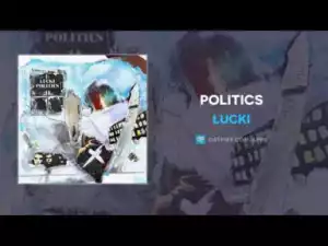 Lucki - Politics